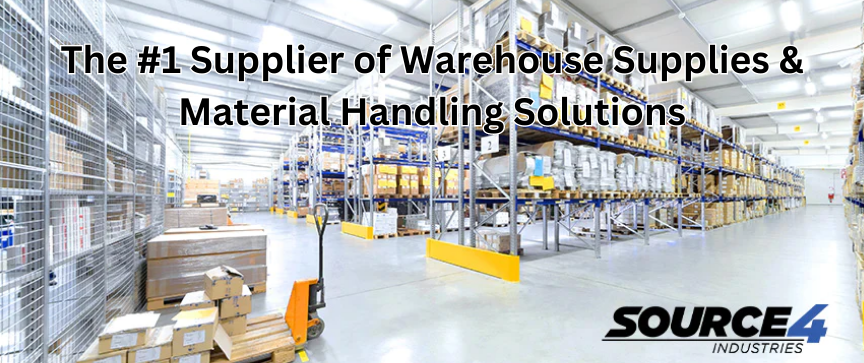 Source 4 Industries: The #1 Supplier of Warehouse Supplies & Material Handling Solutions